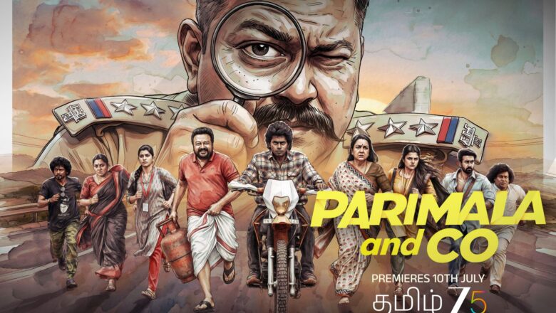 *ZEE5-ல் ஜூலை 10 முதல்  திரைப்படம் ‘பரிமளா & கோ’*